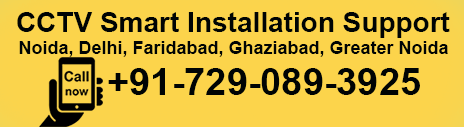 cctv installation support in Delhi/Noida/NCR